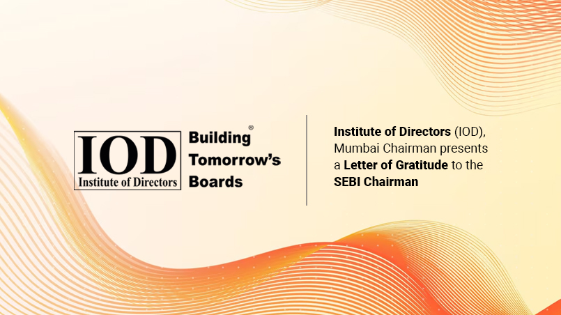 IOD News September 2025 - Institute of Directors (IOD), Mumbai Chairman presents a Letter of Gratitude to the SEBI Chairman