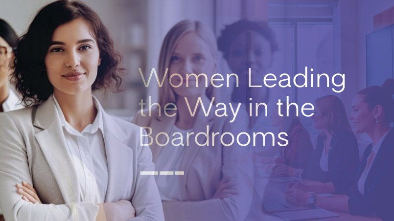 Editorial - Women Leading the Way in the Boardrooms